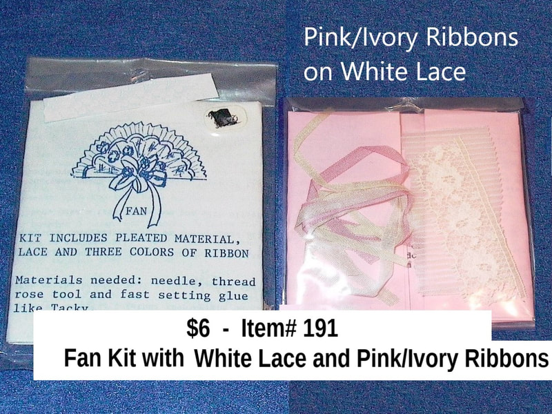 $6   Item#191 - Dahl House of Miniatures Ladies Fan Kit 
Pink & Ivory Ribbons on White Lace