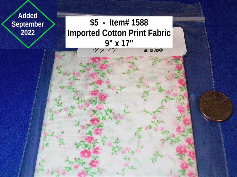 $5   -  Item# 1588  -  
 Imported Cotton Print Fabric