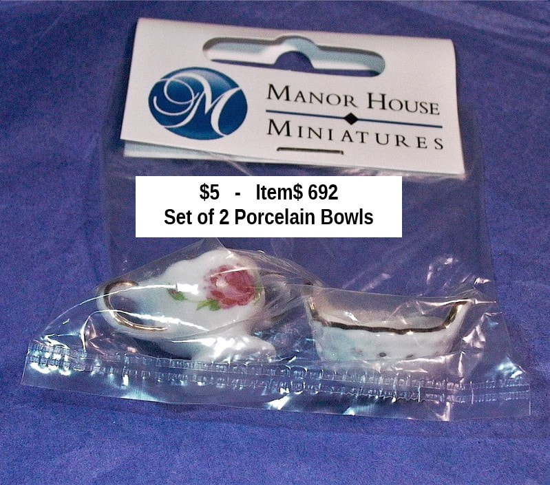 $5  -  Item# 692 -  
Manor House Miniatures Set of 2 Porcelain Bowls