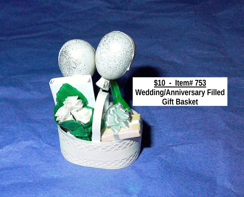 $10  -  Item# 753 - 
Wedding/Anniversary Filled Gift Basket
