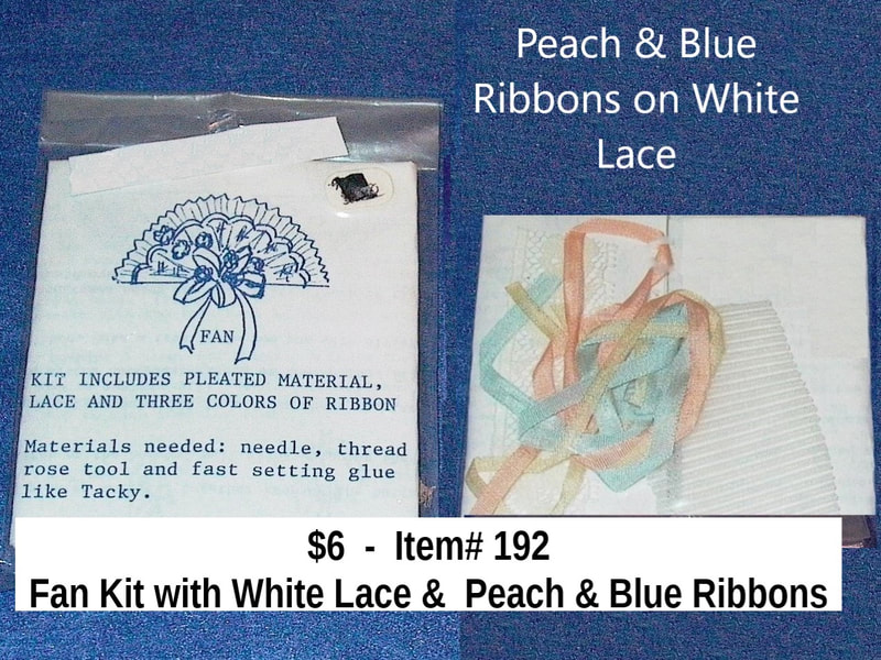 $6   Item# 192 - Dahl House of Miniatures Ladies Fan Kit 
Peach & Blue Ribbons on White Lace